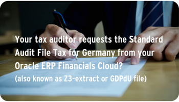 Provide an Z3-Extract during a Tax audit with your Oracle ERP Financials Cloud 