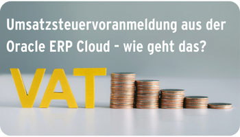 Umsatzsteuervoranmeldung aus der Oracle ERP Cloud